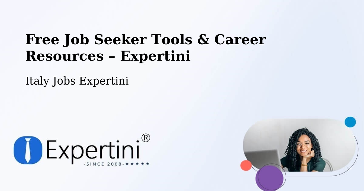 Free Job Seeker Tools & Career Resources – Ortacesus - Ortacesus, Italy Jobs Expertini